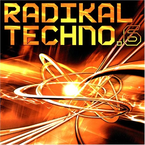 Radikal techno - radikal, 6